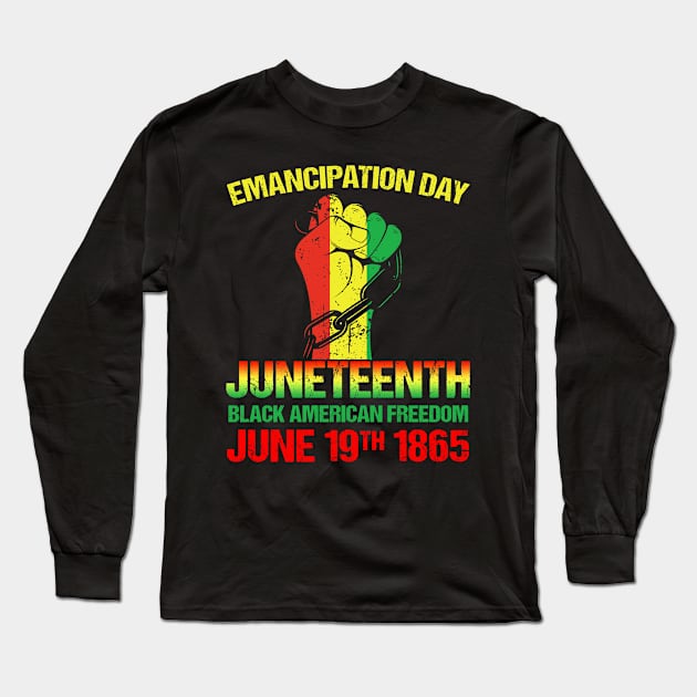 Juneteenth African American Freedom Black History June 19 Long Sleeve T-Shirt by Navarra